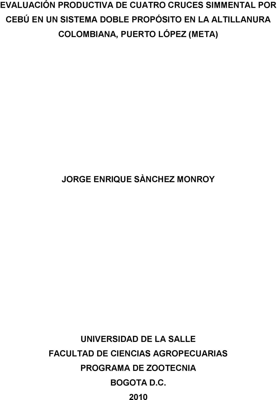 LÓPEZ (META) JORGE ENRIQUE SÀNCHEZ MONROY UNIVERSIDAD DE LA SALLE