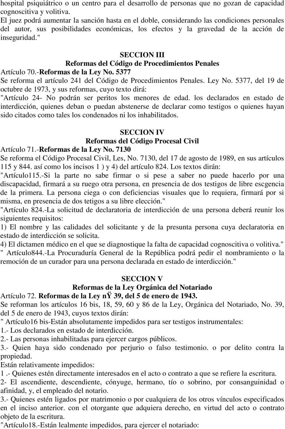 " SECCION III Reformas del Código de Procedimientos Penales Artículo 70.-Reformas de la Ley No.