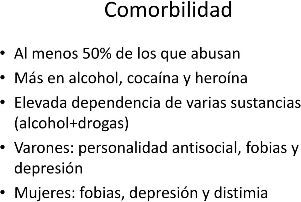 sustancias (alcohol+drogas) Varones: personalidad