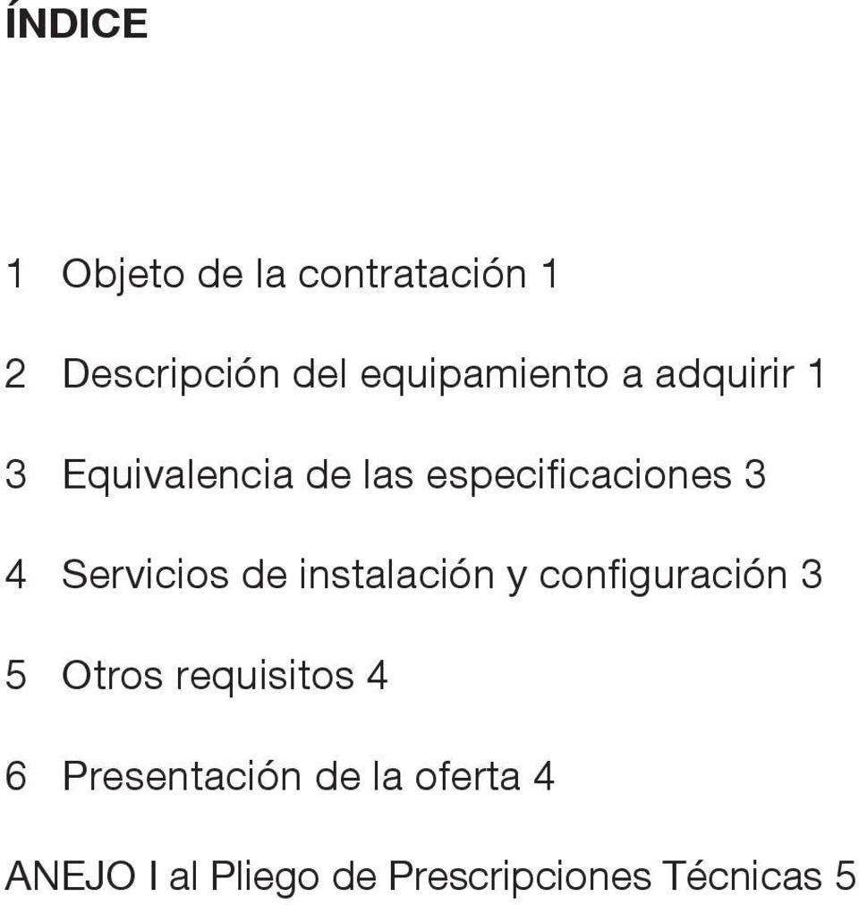 3 4 Servicios de instalación y configuración 3 5 Otros requisitos