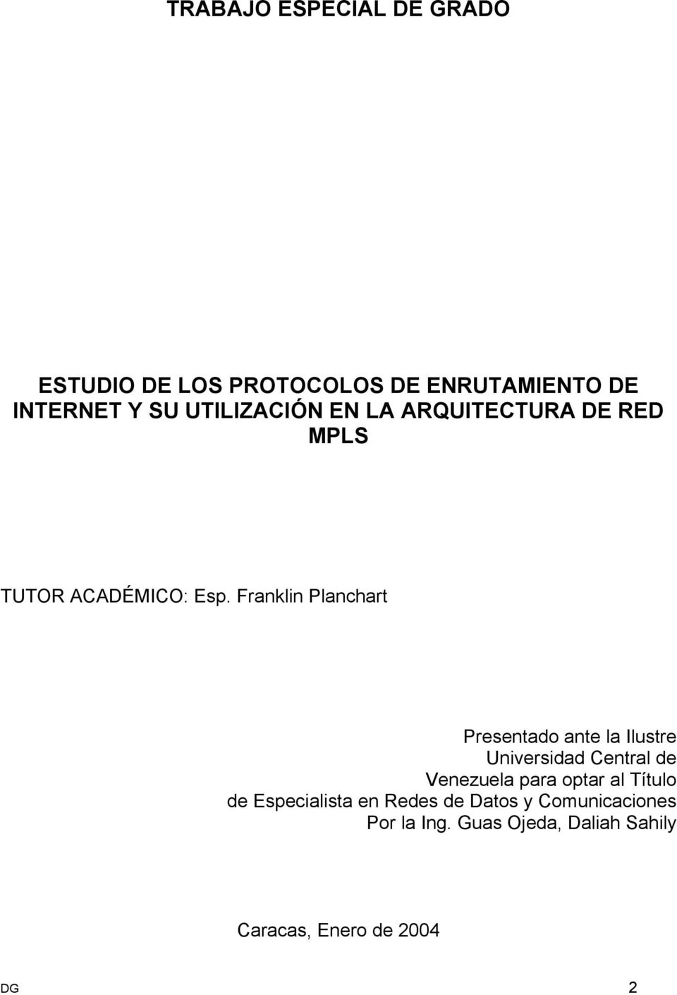Franklin Planchart Presentado ante la Ilustre Universidad Central de Venezuela para optar