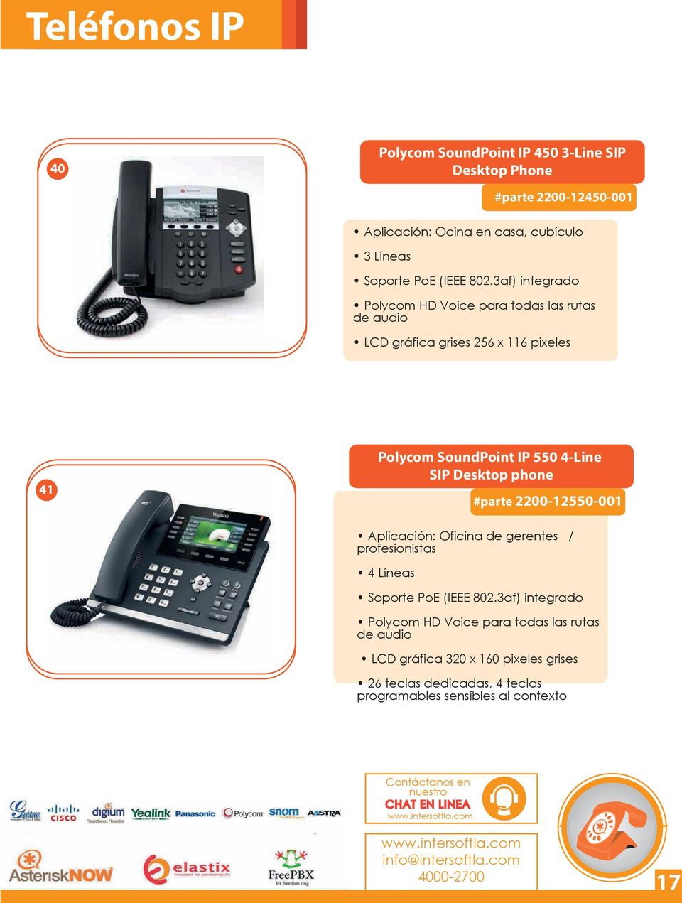 SIP Desktop phone #parte 2200-12550-001 Aplicación: Oficina de gerentes / profesionistas 4 Líneas Soporte PoE (IEEE 802.