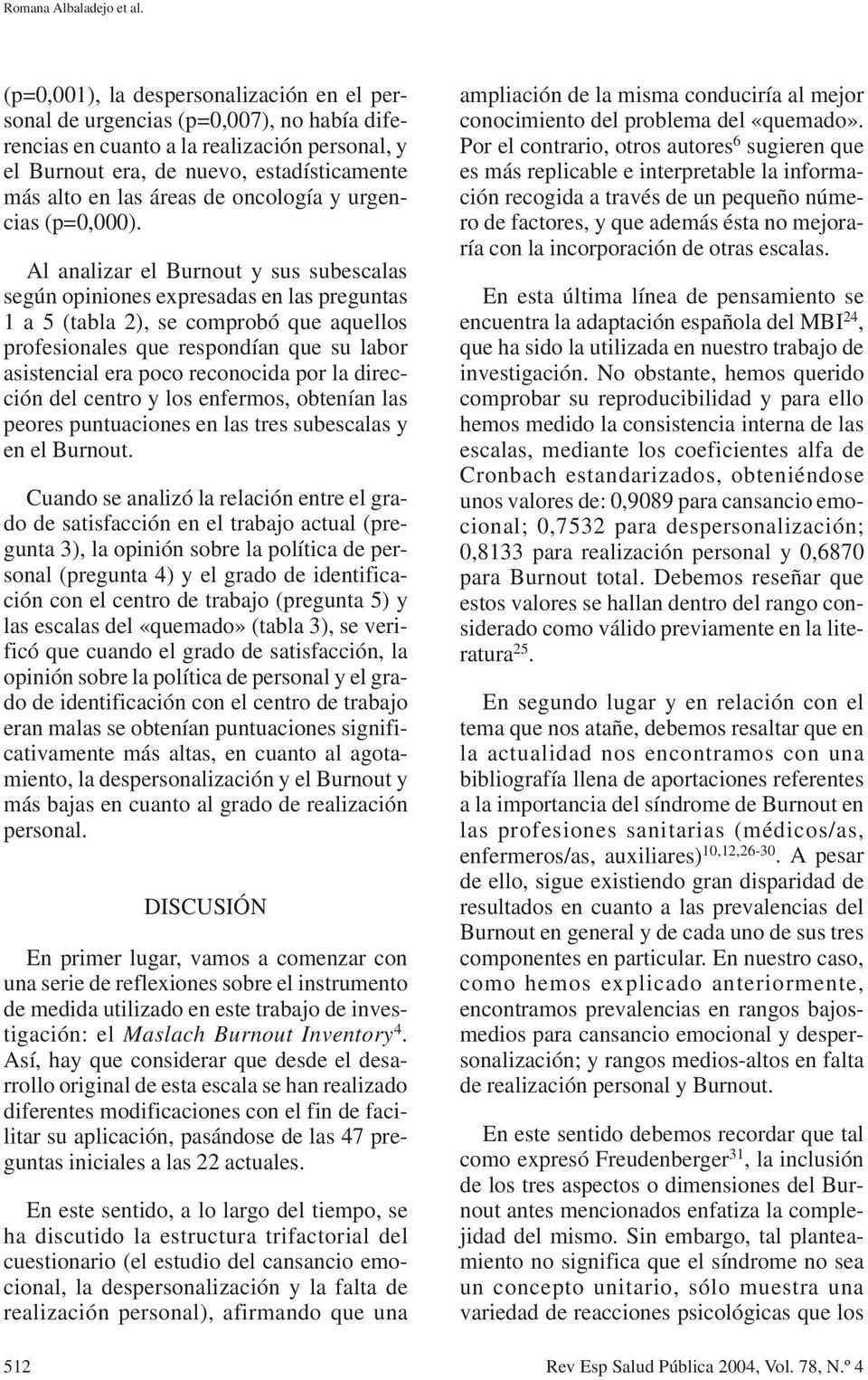 oncología y urgencias (p=0,000).