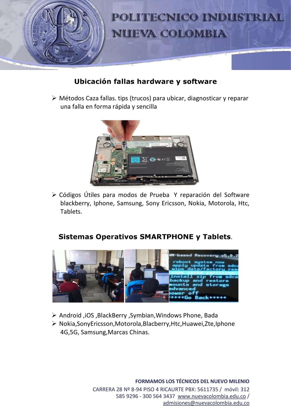 Prueba Y reparación del Software blackberry, Iphone, Samsung, Sony Ericsson, Nokia, Motorola, Htc, Tablets.
