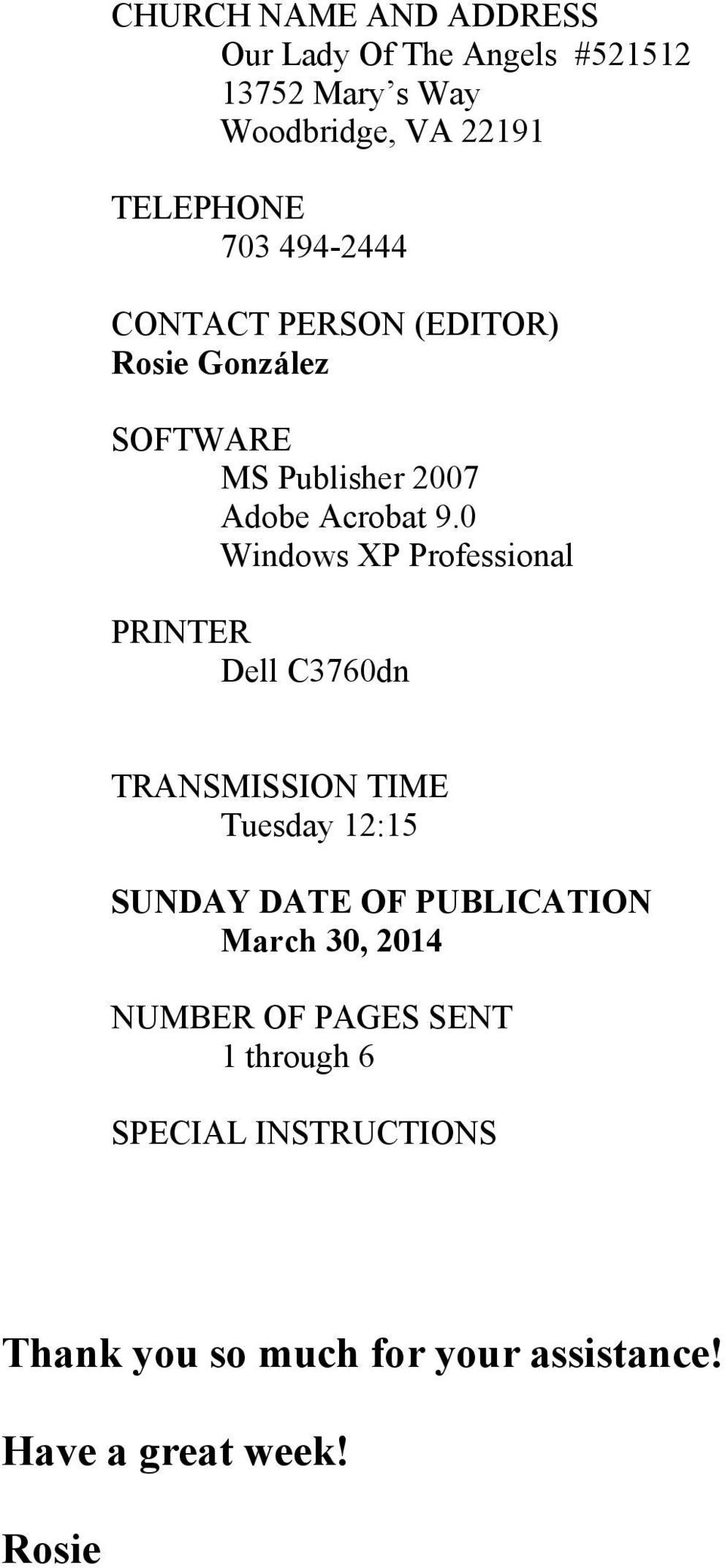 0 Windows XP Professional PRINTER Dell C3760dn TRANSMISSION TIME Tuesday 12:15 SUNDAY DATE OF PUBLICATION