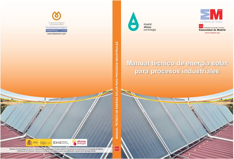 Y COMERCIO Medida de la Estrategia de Ahorro y Efi ciencia Energética para España (2004/2012) puesta en marcha por la