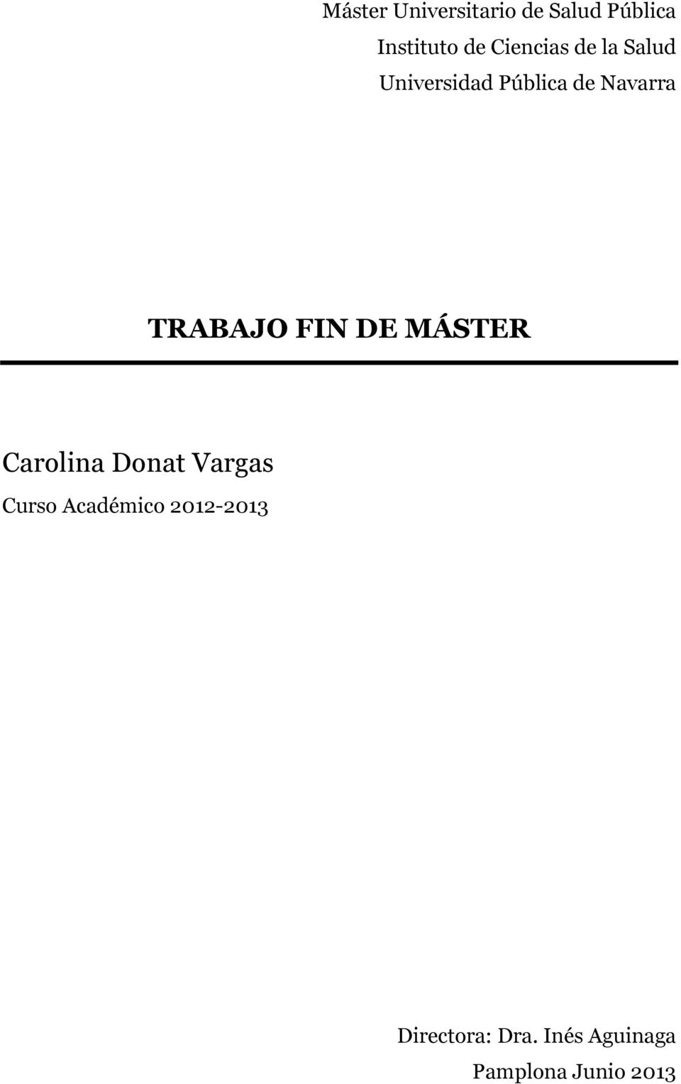 TRABAJO FIN DE MÁSTER Carolina Donat Vargas Curso