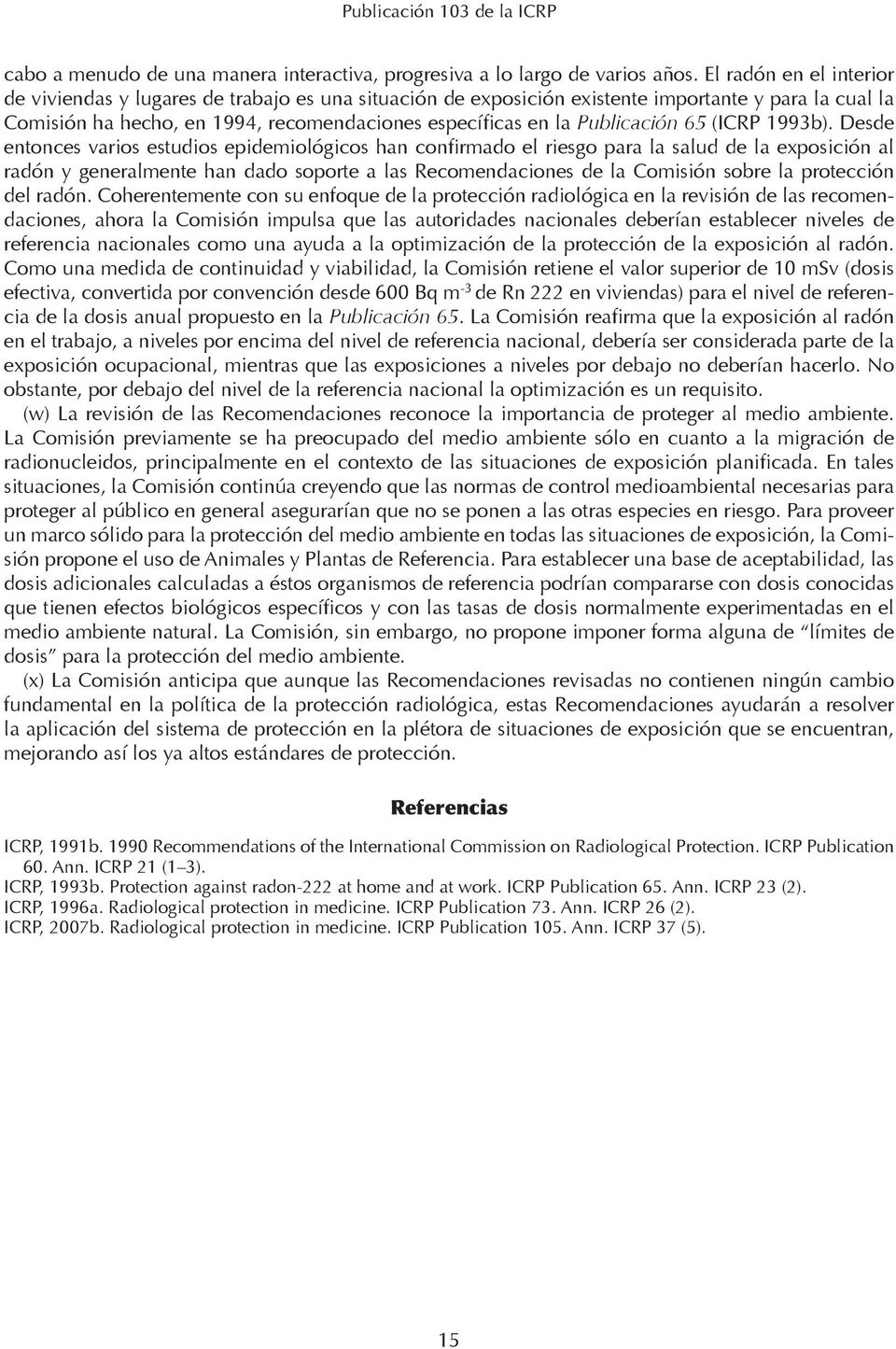 Publicación 65 (ICRP 1993b).