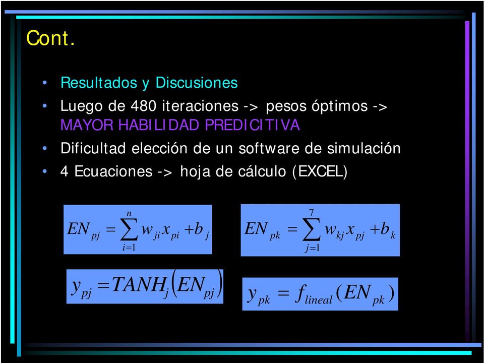 simulación 4 Ecuaciones -> hoja de cálculo (EXCEL) n EN pj = w jix pi + b