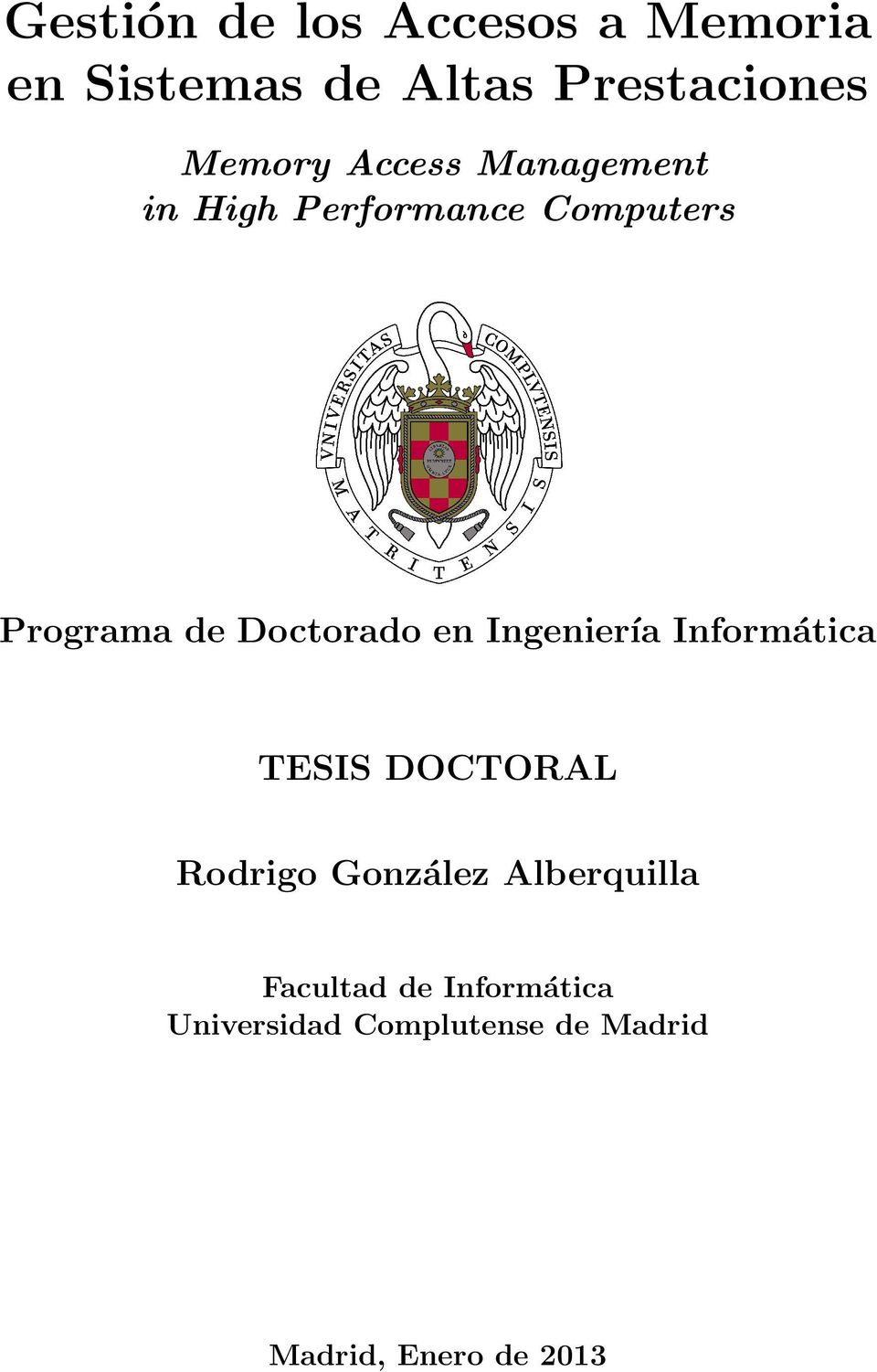 Ingeniería Informática TESIS DOCTORAL Rodrigo González Alberquilla