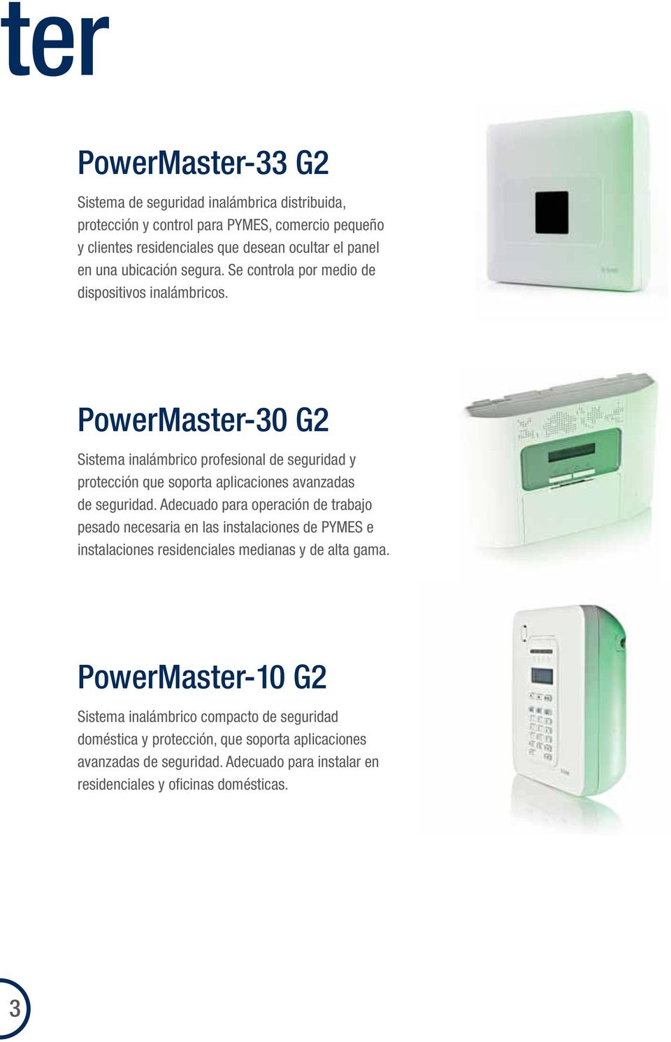 PowerMaster-30 G2 Sistema inalámbrico profesional de seguridad y protección que soporta aplicaciones avanzadas de seguridad.