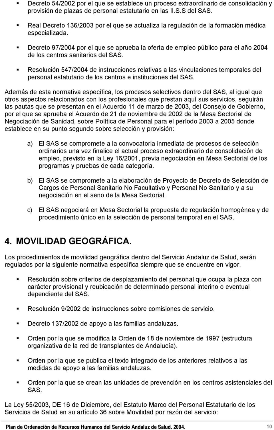 Decreto 97/24 por el que se aprueba la oferta de empleo público para el año 24 de los centros sanitarios del SAS.