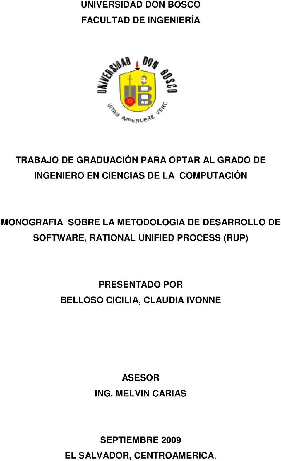 DESARROLLO DE SOFTWARE, RATIONAL UNIFIED PROCESS (RUP) PRESENTADO POR BELLOSO