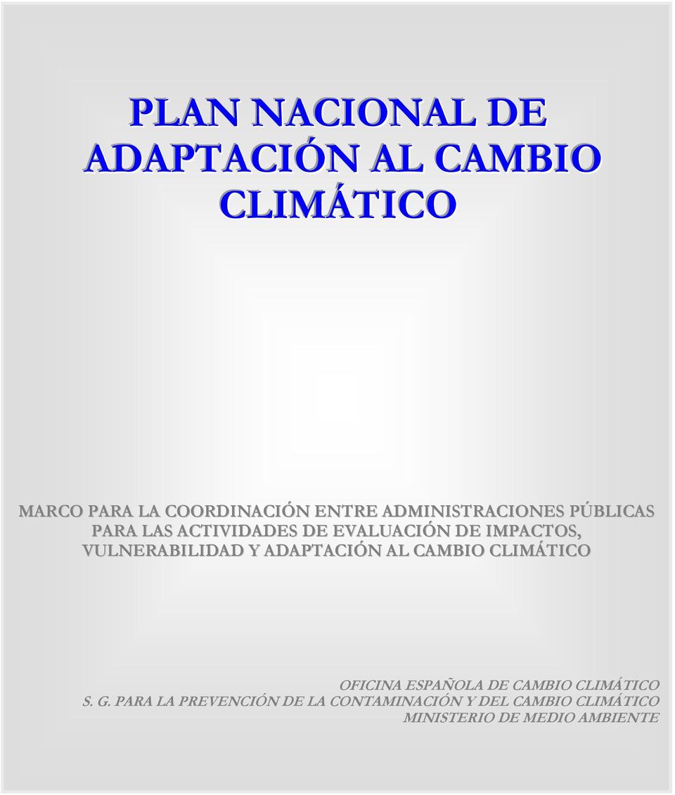 VULNERABILIDAD Y ADAPTACIÓN AL CAMBIO CLIMÁTICO OFICINA ESPAÑOLA DE CAMBIO