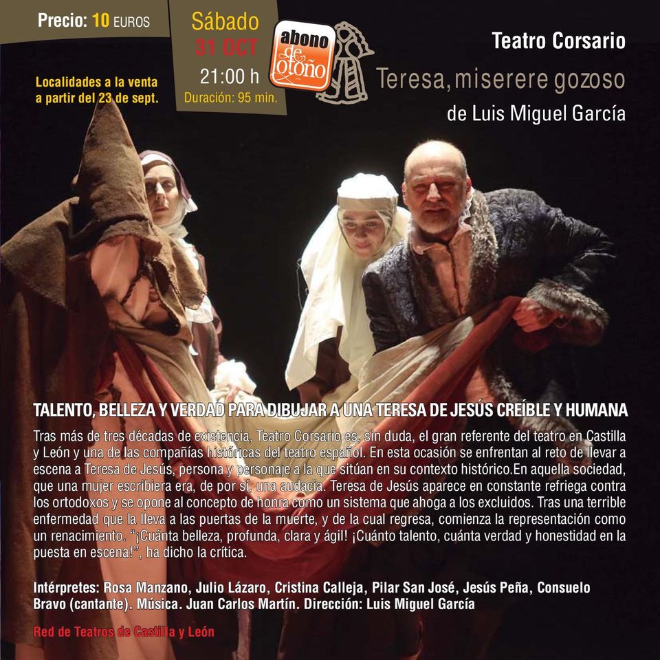sin duda, el gran referente del teatro en Castilla y León y una de las compañías históricas del teatro español.