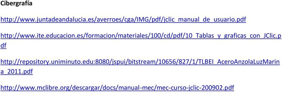 es/formacion/materiales/100/cd/pdf/10_tablas_y_graficas_con_jclic.p df http://repository.