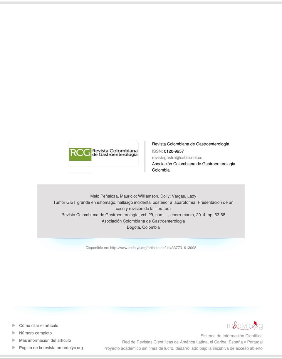 Presentación de un caso y revisión de la literatura Revista Colombiana de Gastroenterología, vol. 29, núm. 1, enero-marzo, 2014, pp.