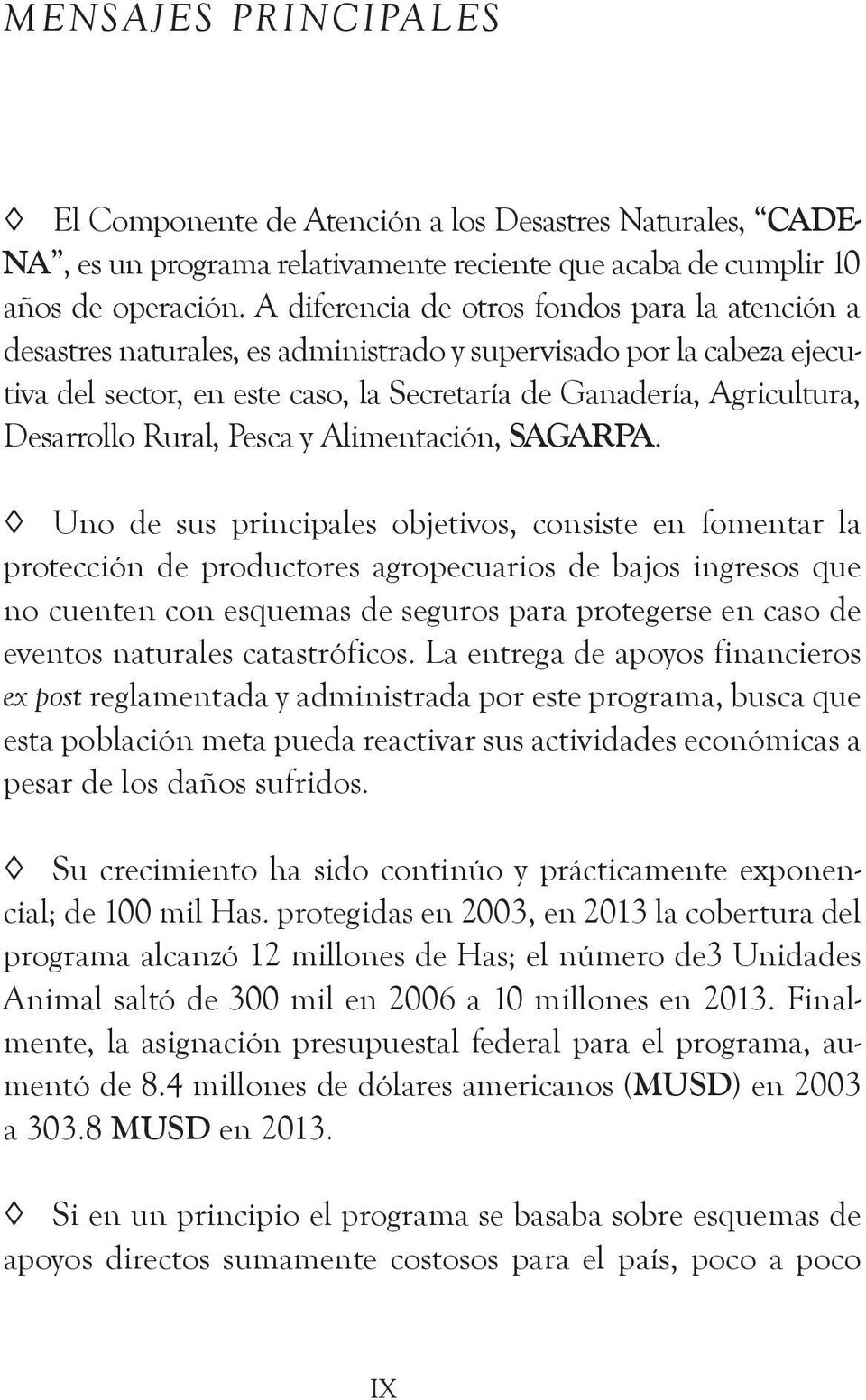 Desarrollo Rural, Pesca y Alimentación, SAGARPA.