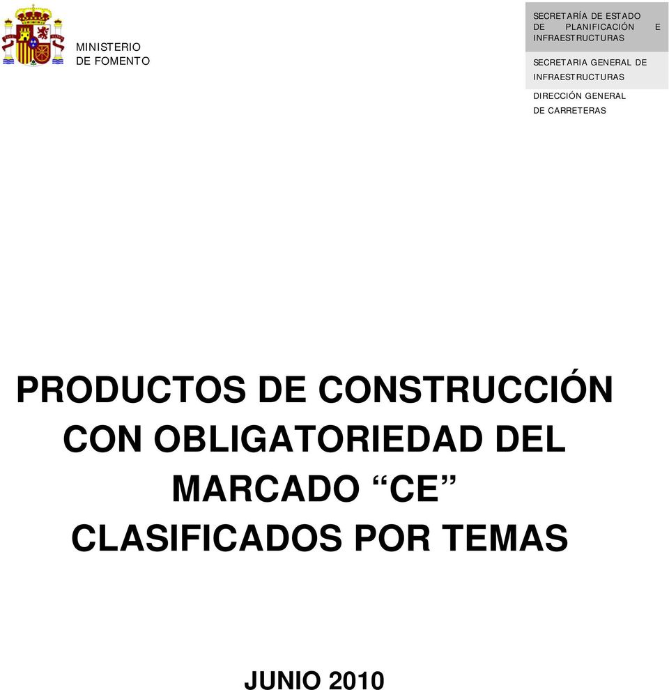DIRECCIÓN GENERAL DE CARRETERAS PRODUCTOS DE CONSTRUCCIÓN