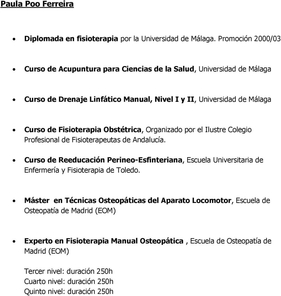 Fisioterapia Obstétrica, Organizado por el Ilustre Colegio Profesional de Fisioterapeutas de Andalucía.
