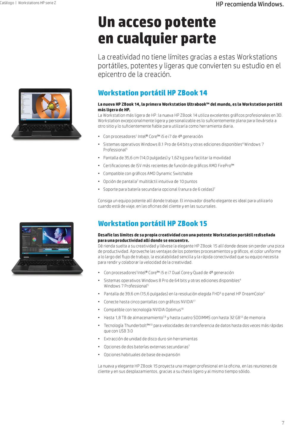 La Workstation más ligera de HP: la nueva HP ZBook 14 utiliza excelentes gráficos profesionales en 3D.