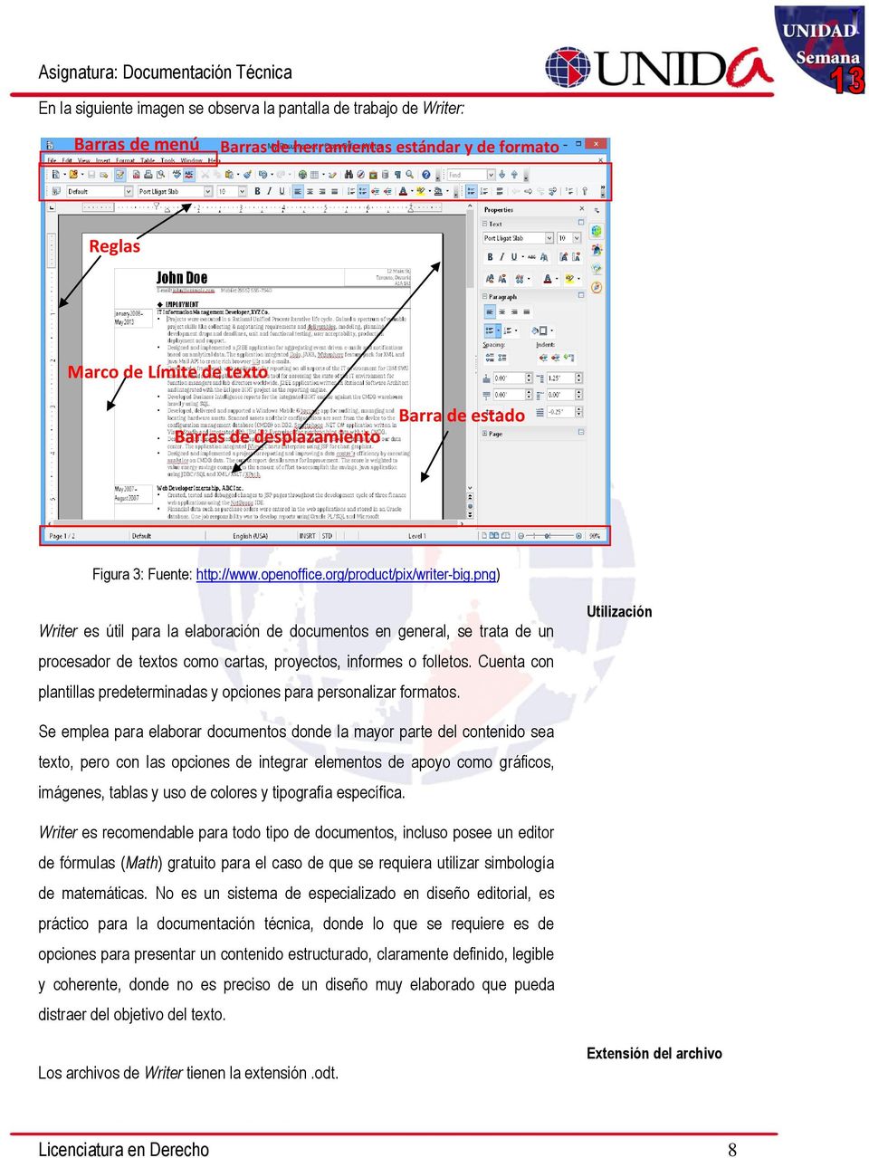 png) Writer es útil para la elaboración de documentos en general, se trata de un procesador de textos como cartas, proyectos, informes o folletos.