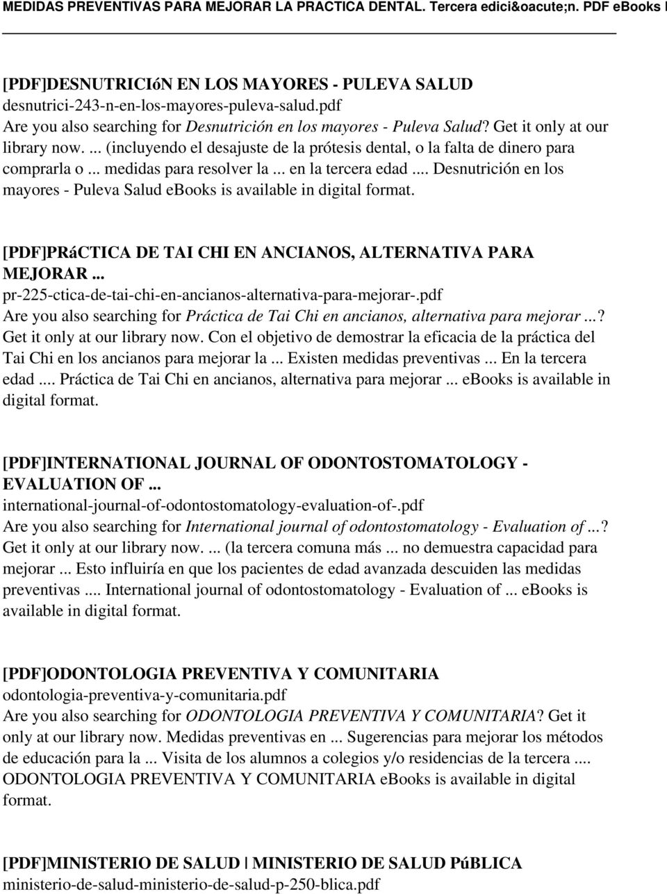 .. Desnutrición en los mayores - Puleva Salud ebooks is available in digital [PDF]PRáCTICA DE TAI CHI EN ANCIANOS, ALTERNATIVA PARA MEJORAR.