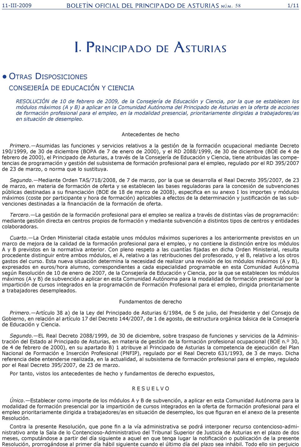 máximos (A y B) a aplicar en la Comunidad Autónoma del Principado de Asturias en la oferta de acciones de formación profesional para el empleo, en la modalidad presencial, prioritariamente dirigidas