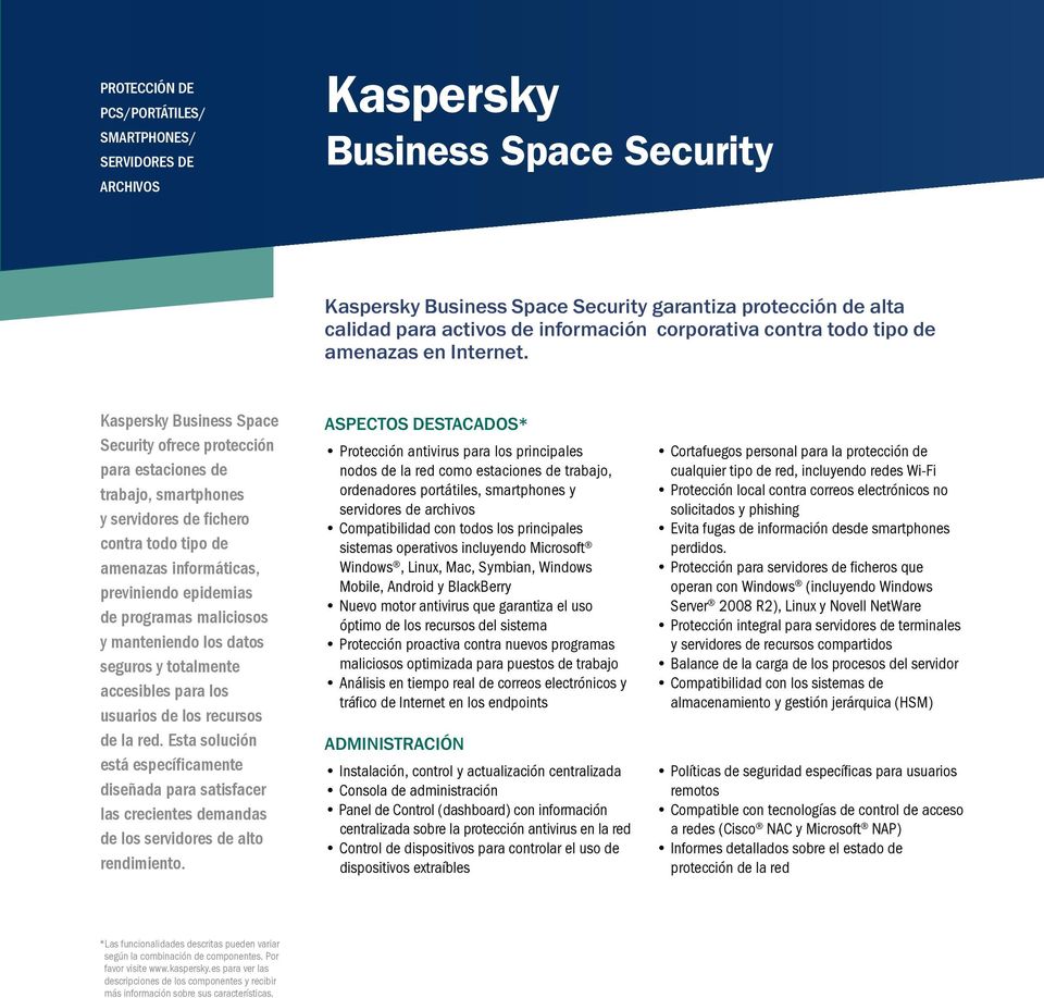 Kaspersky Business Space Security ofrece protección para estaciones de trabajo, smartphones y servidores de fichero contra todo tipo de amenazas informáticas, previniendo epidemias de programas