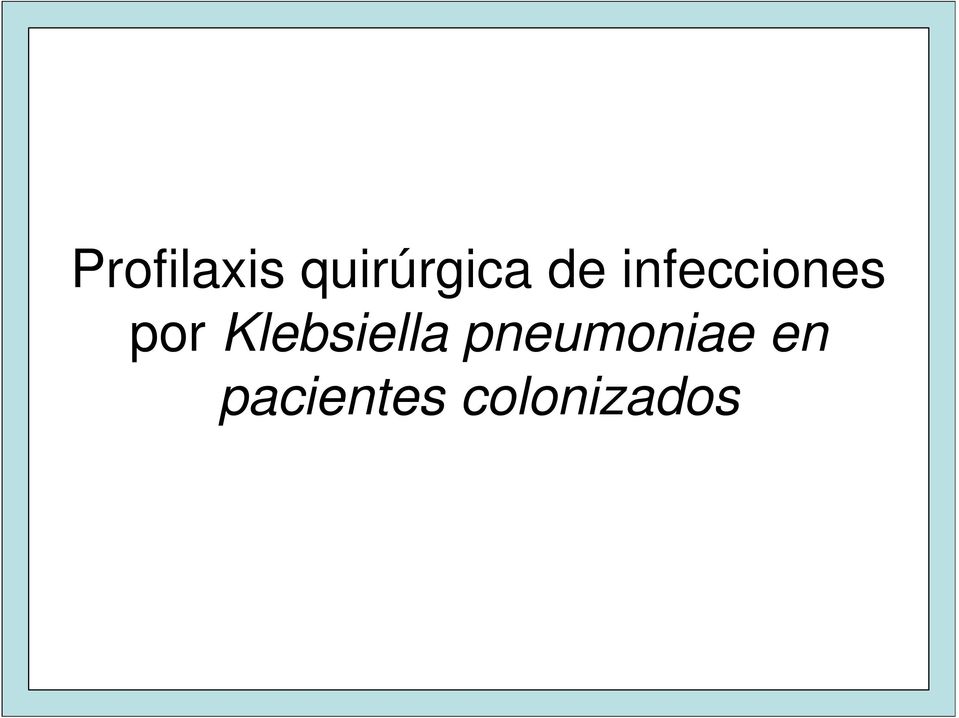 Klebsiella pneumoniae