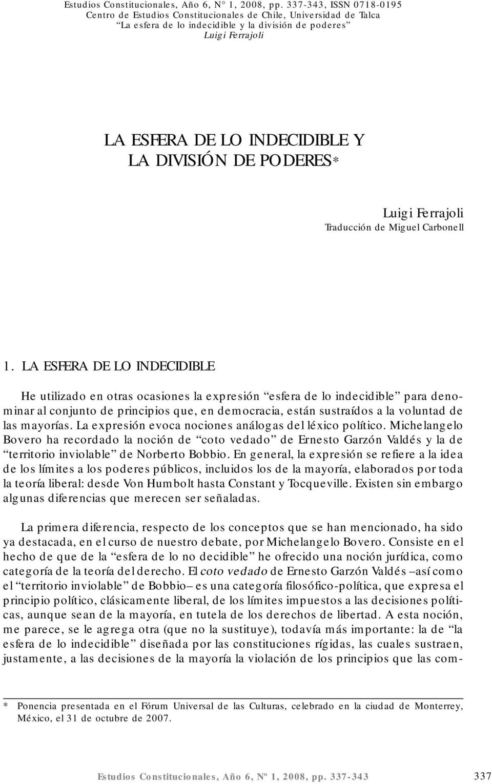 Y LA DIVISIÓN DE PODERES* Luigi Ferrajoli Traducción de Miguel Carbonell 1.