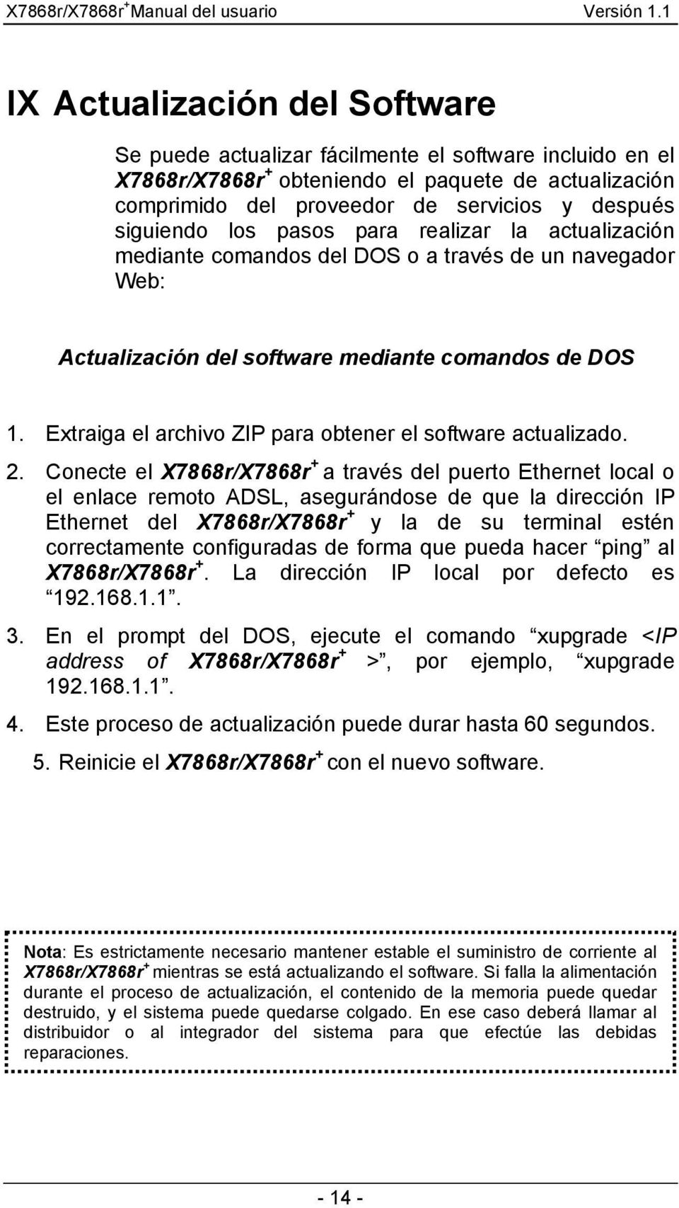 Extraiga el archivo ZIP para obtener el software actualizado. 2.