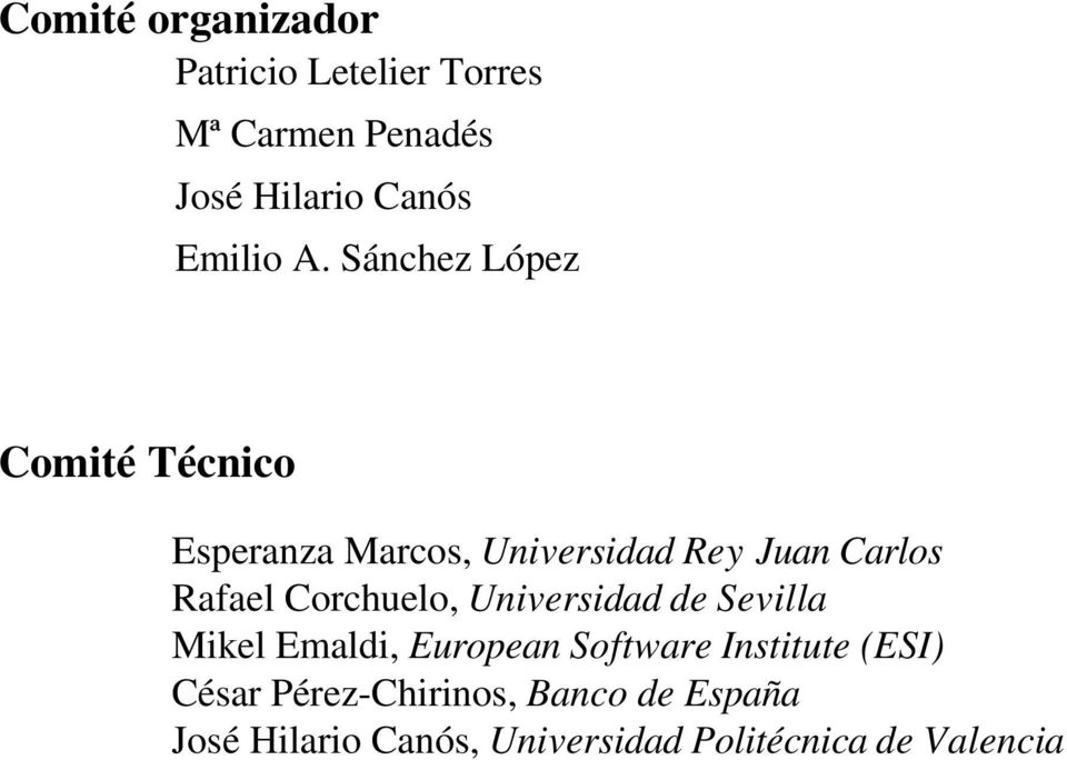 Sánchez López Comité Técnico Esperanza Marcos, Universidad Rey Juan Carlos Rafael