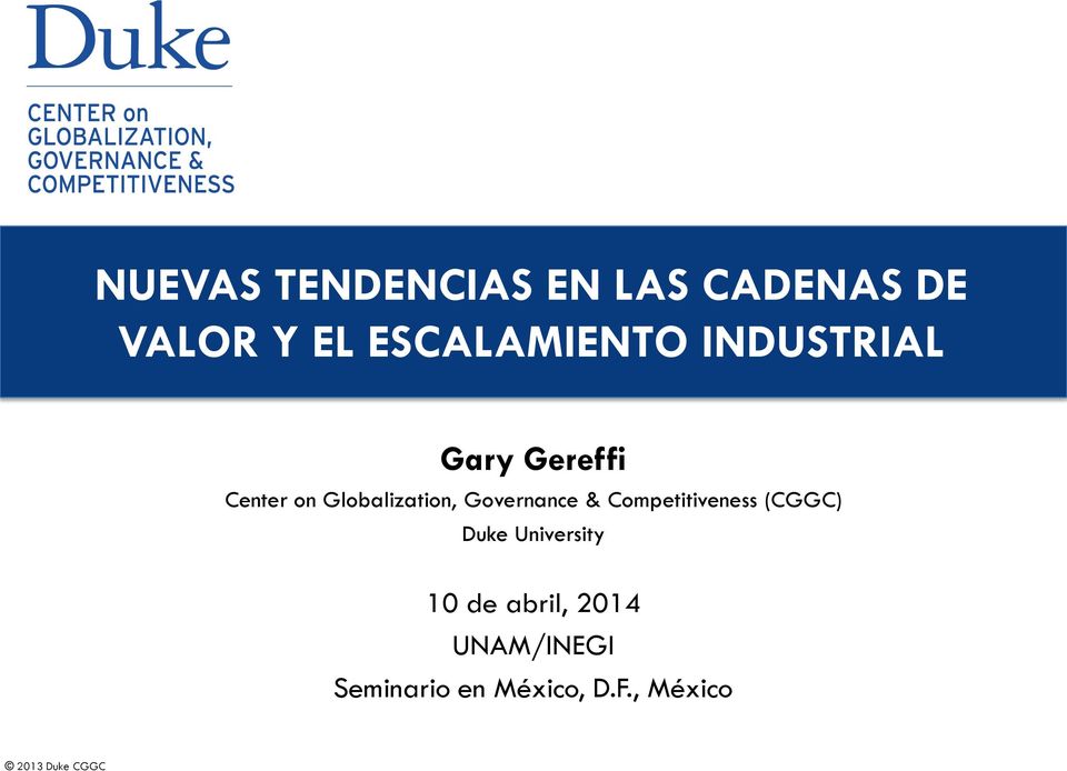 Globalization, Governance & Competitiveness (CGGC) Duke