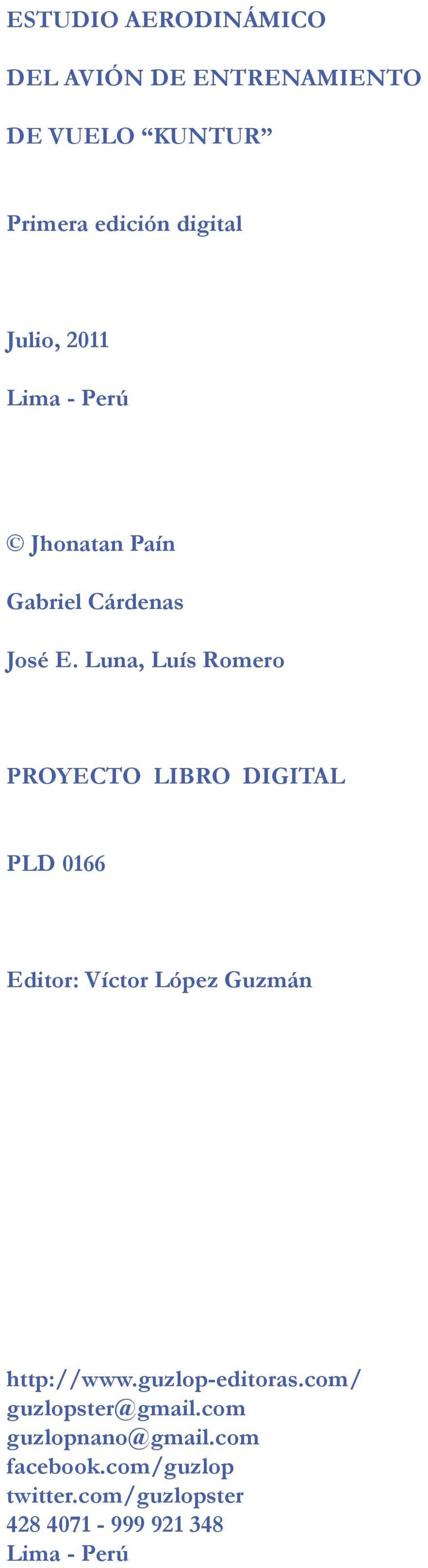 luna, luís romero ProYEcto libro digital Pld 0166 Editor: víctor lópez Guzmán http://www.