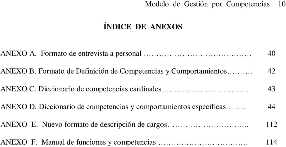 43 ANEXO D. Diccionario de competencias y comportamientos especificas.. 44 ANEXO E.