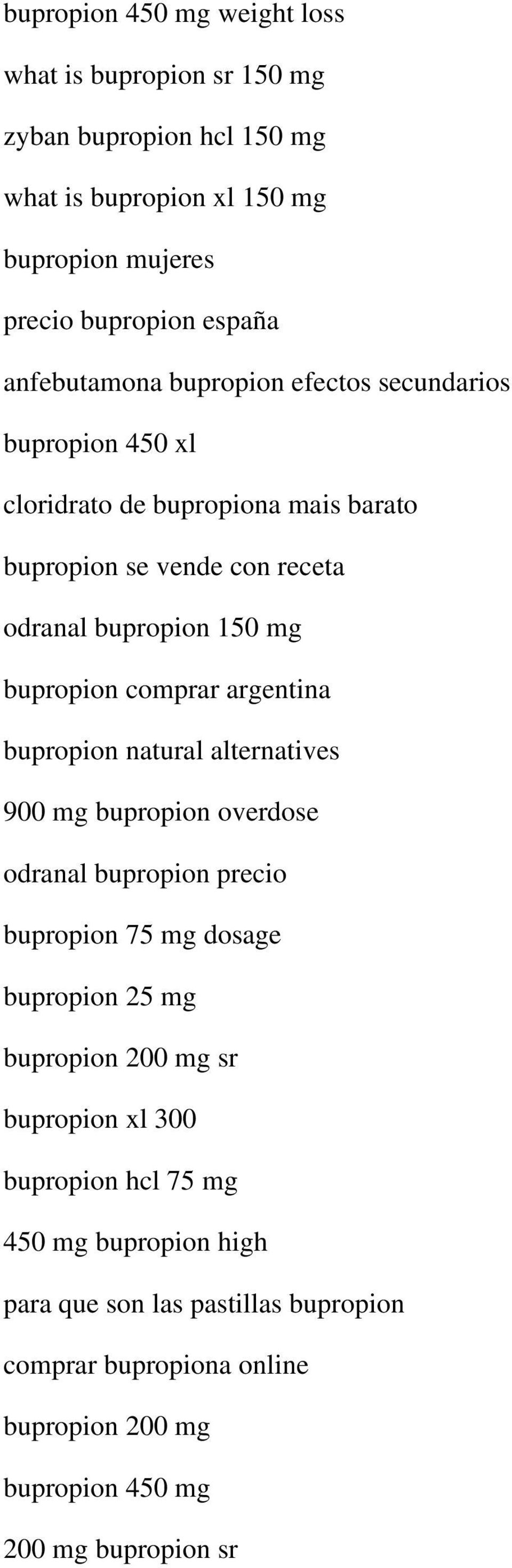 comprar argentina bupropion natural alternatives 900 mg bupropion overdose odranal bupropion precio bupropion 75 mg dosage bupropion 25 mg bupropion 200 mg sr