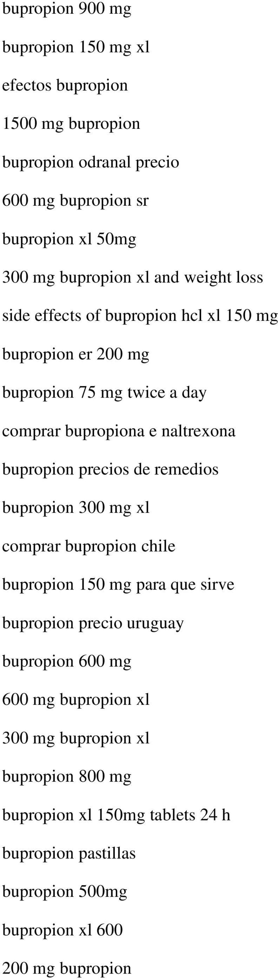 bupropion precios de remedios bupropion 300 mg xl comprar bupropion chile bupropion 150 mg para que sirve bupropion precio uruguay bupropion 600 mg