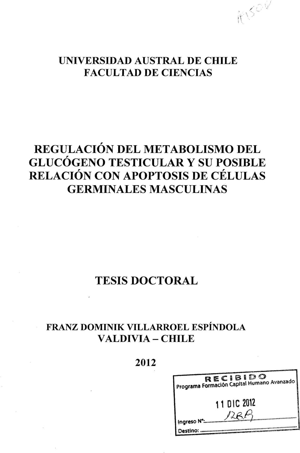 MASCULINAS TESIS DOCTORAL FRANZ DOMINIK VILLARROEL ESPÍNDOLA V ALDIVIA- CHILE 2012