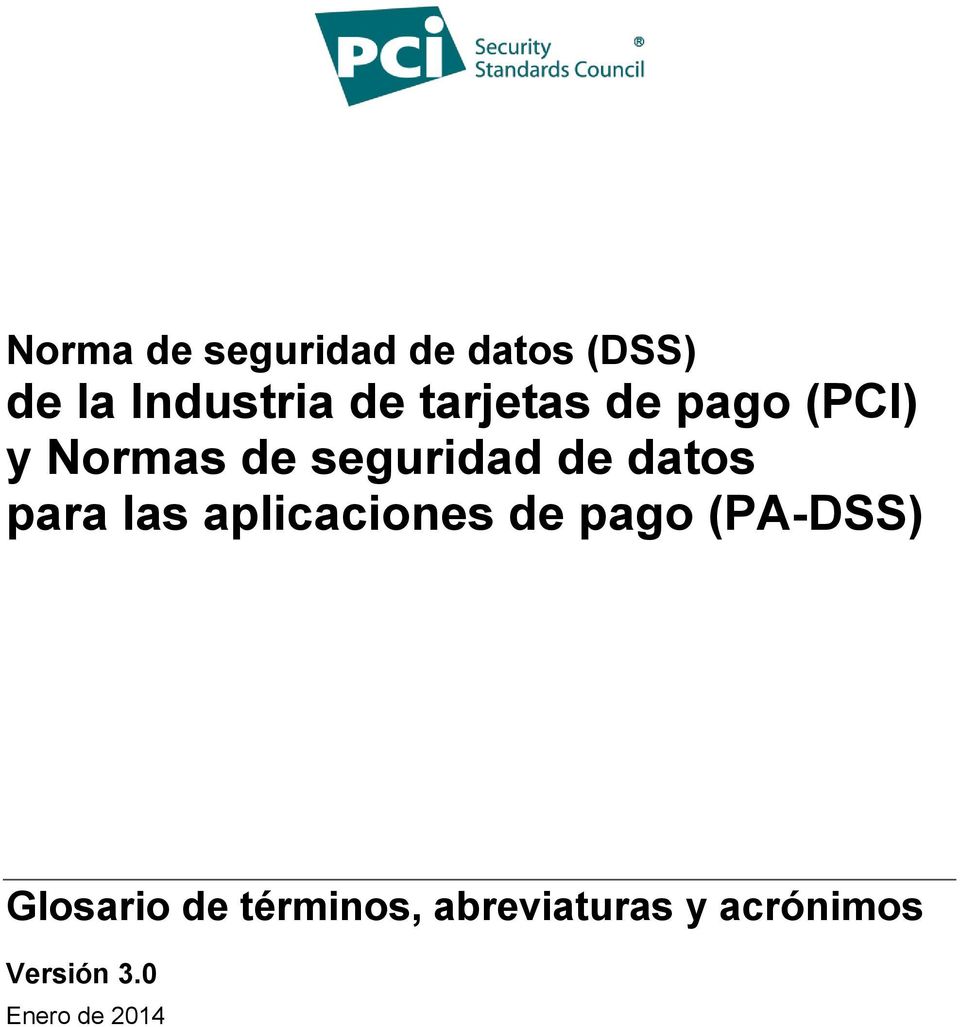 para las aplicaciones de pago (PA-DSS) Glosario de