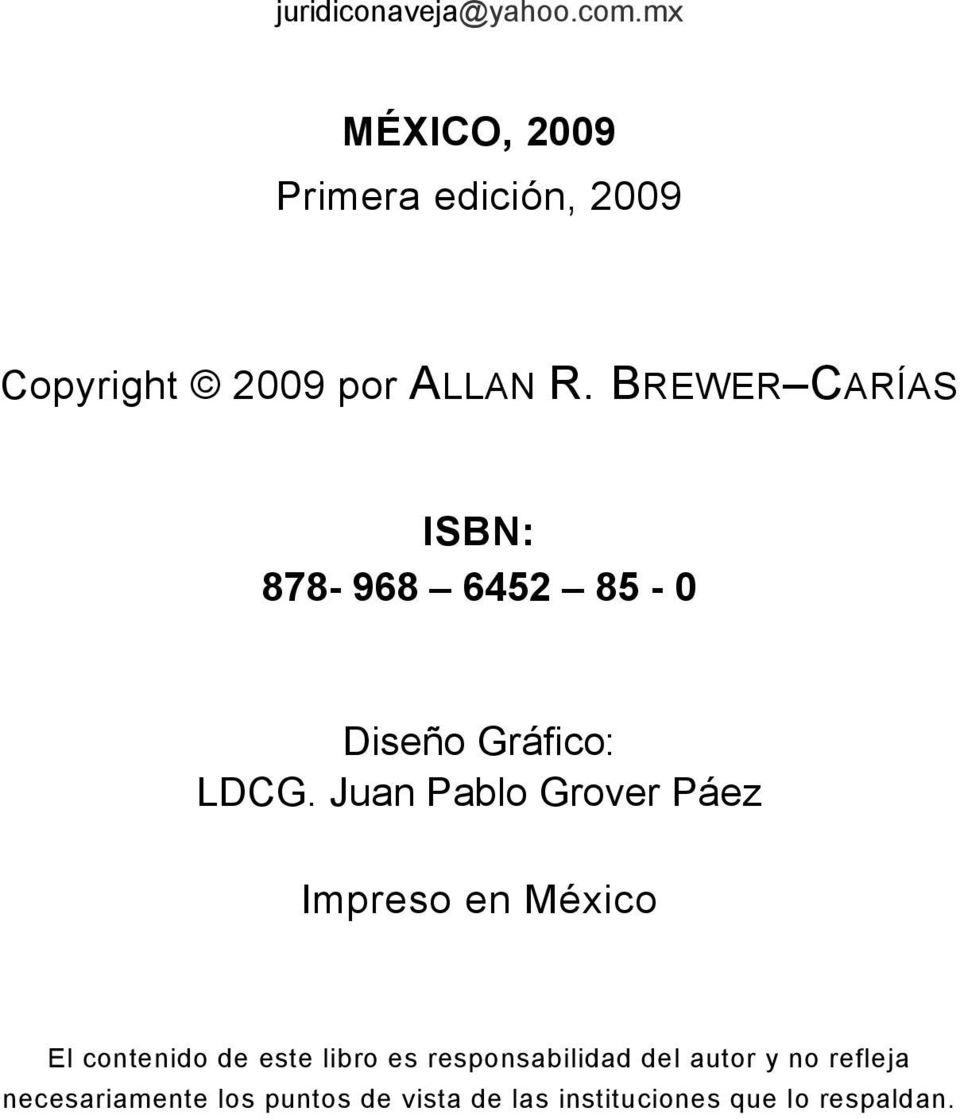BREWER CARÍAS ISBN: 878-968 6452 85-0 Diseño Gráfico: LDCG.