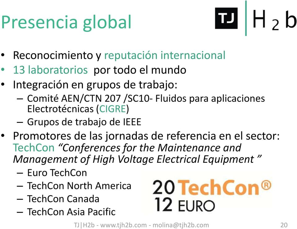 de las jornadas de referencia en el sector: TechCon Conferences for the Maintenance and Management of High Voltage