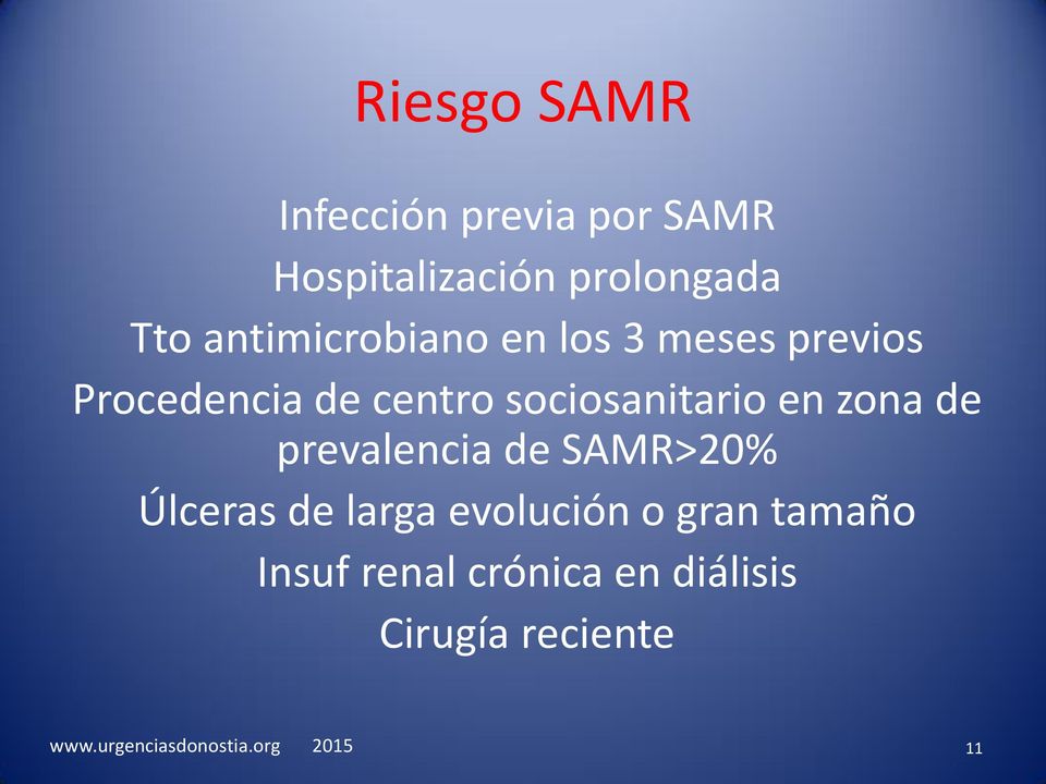 sociosanitario en zona de prevalencia de SAMR>20% Úlceras de larga