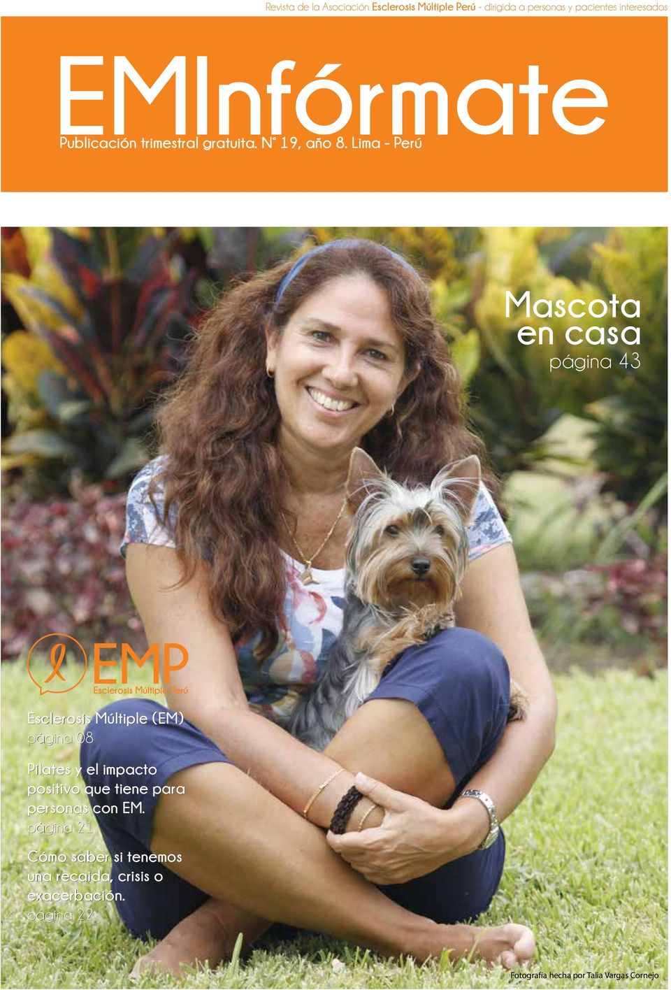 Lima - Perú Mascota en casa página 43 Esclerosis Múltiple (EM) página 08 Pilates y el impacto