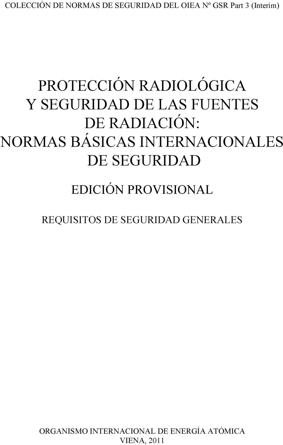 BÁSICAS INTERNACIONALES DE SEGURIDAD EDICIÓN PROVISIONAL REQUISITOS DE