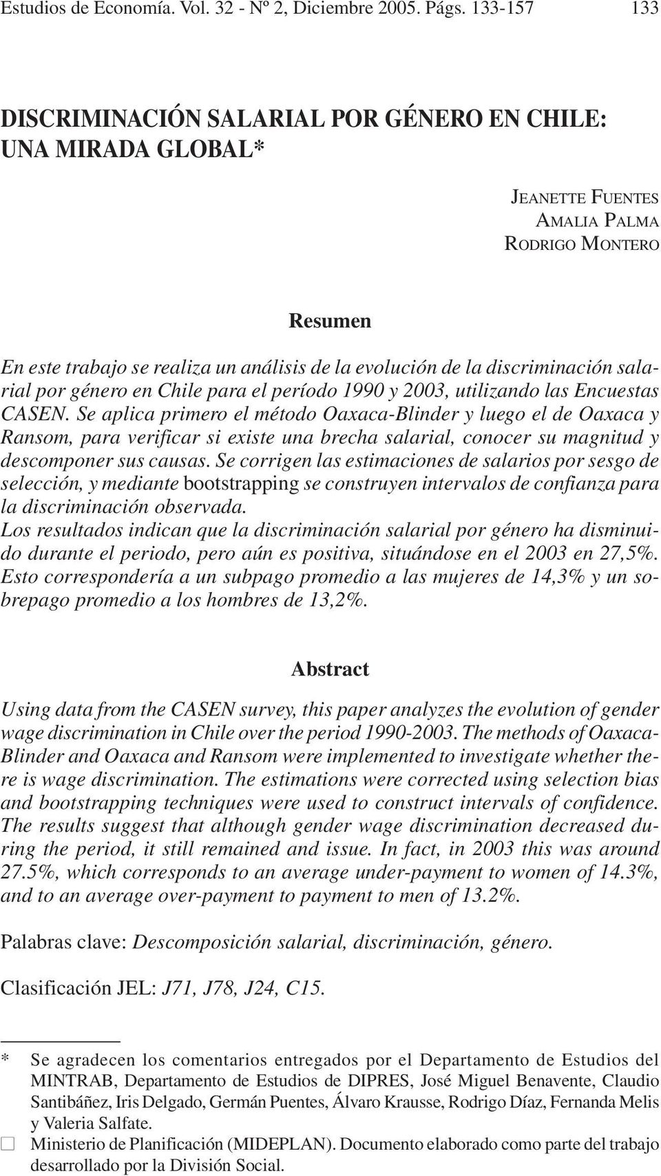 de la discriminación salarial por género en Chile para el período 1990 y 2003, utilizando las Encuestas CASEN.
