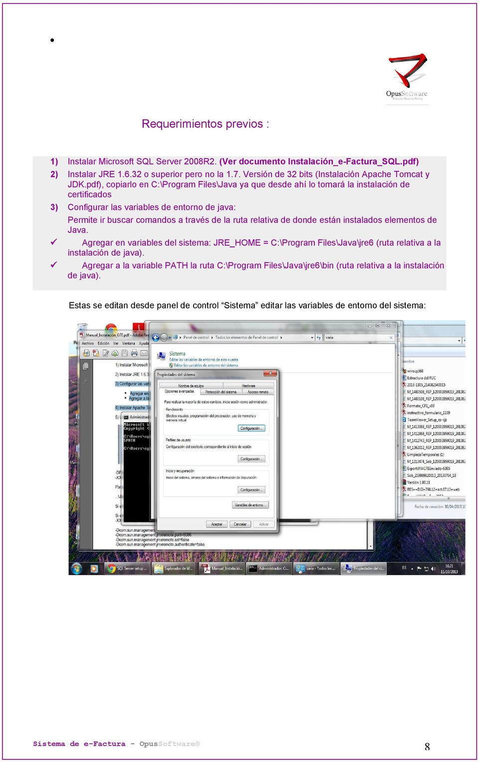 pdf), copiarlo en C:\Program Files\Java ya que desde ahí lo tomará la instalación de certificados Configurar las variables de entorno de java: Permite ir buscar comandos a través de la ruta