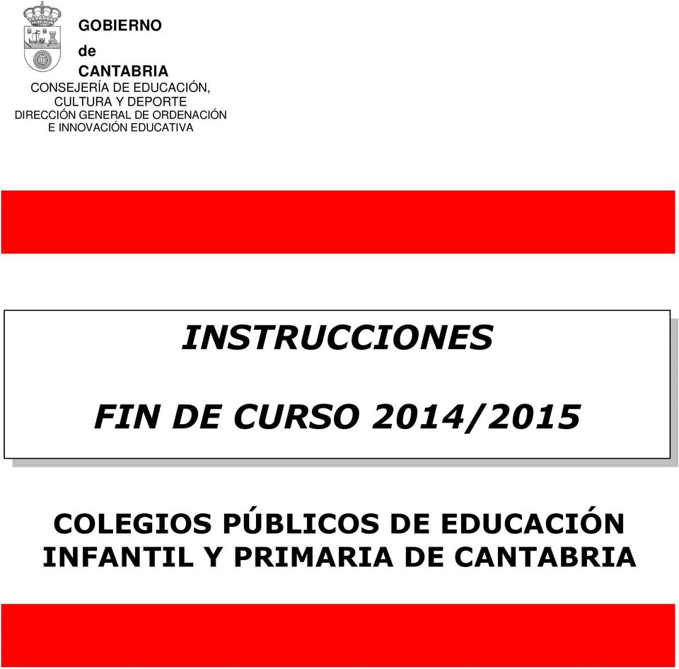 EDUCATIVA INSTRUCCIONES FIN DE CURSO 2014/2015