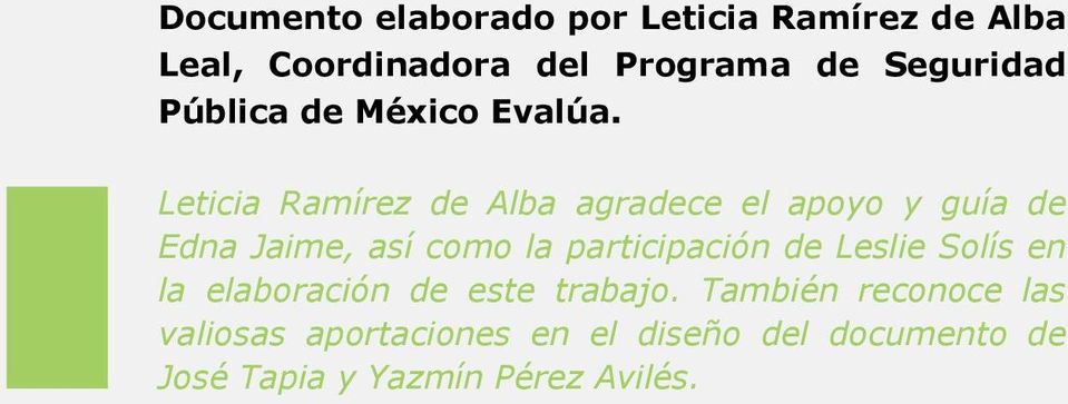 Leticia Ramírez de Alba agradece el apoyo y guía de Edna Jaime, así como la participación