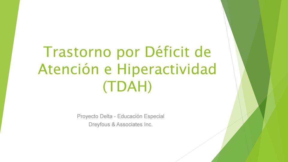 (TDAH) Proyecto Delta -
